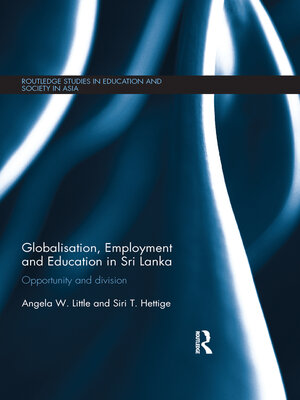 cover image of Globalisation, Employment and Education in Sri Lanka